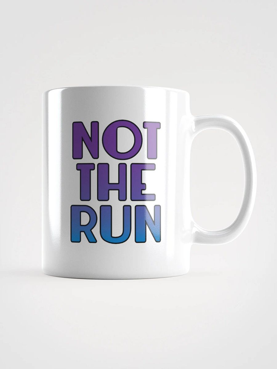 Not the Run - Mug product image (1)
