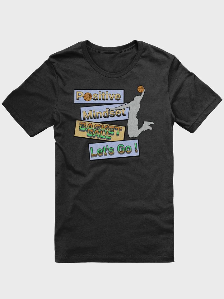 Positive Mindset Basketball T-Shirt product image (1)