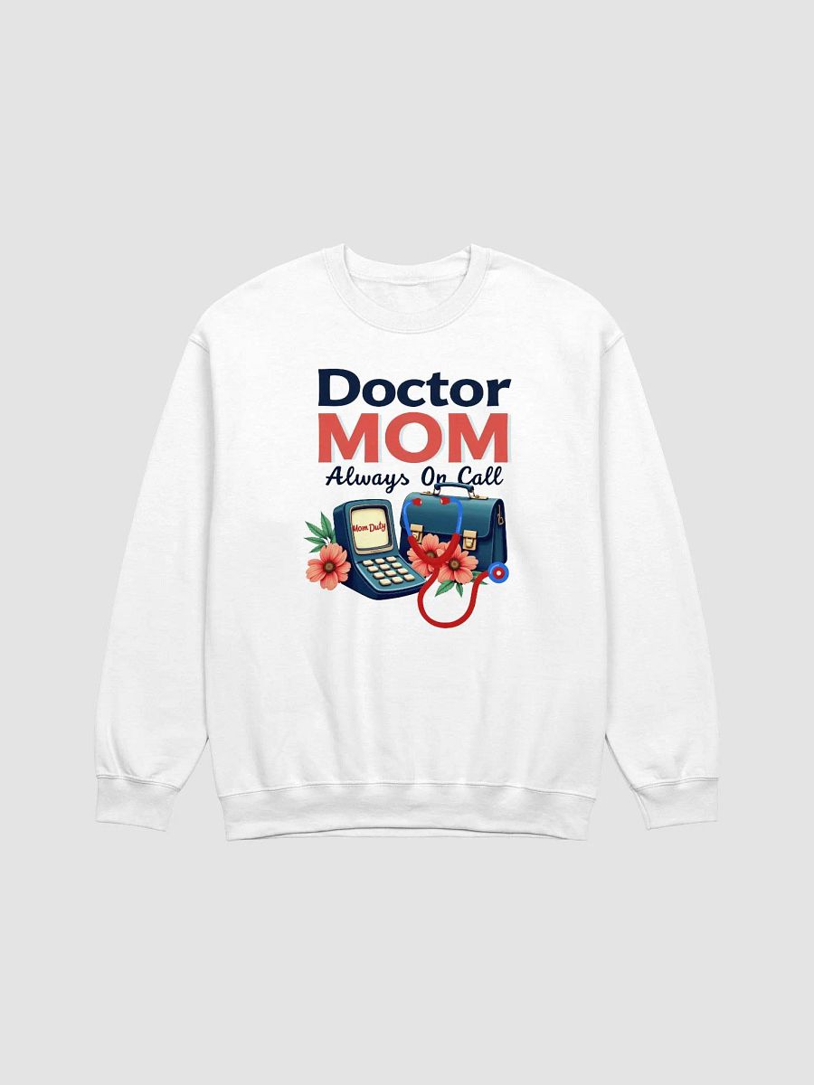 Doctor MOM Always On Call Crewneck Sweatshirt product image (2)