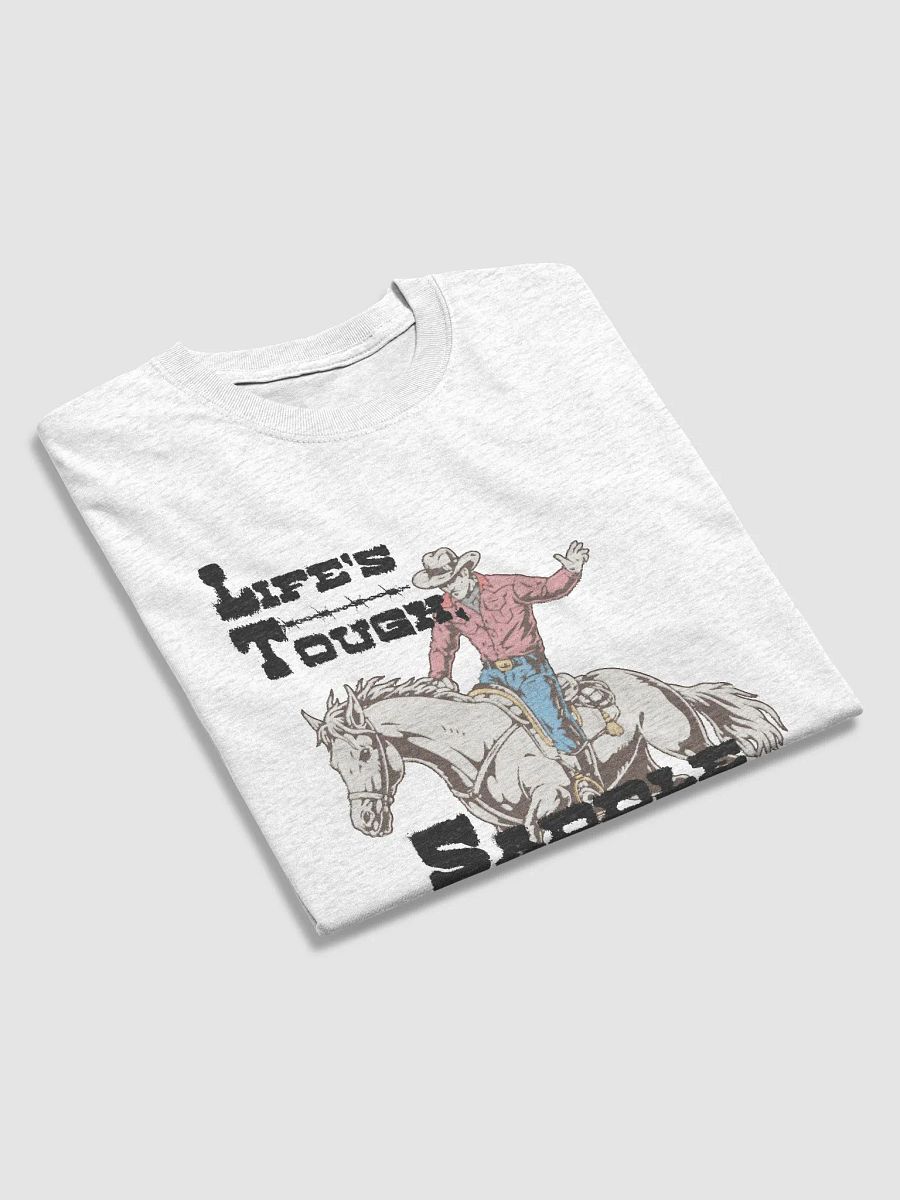 Life's Tough Tee product image (13)