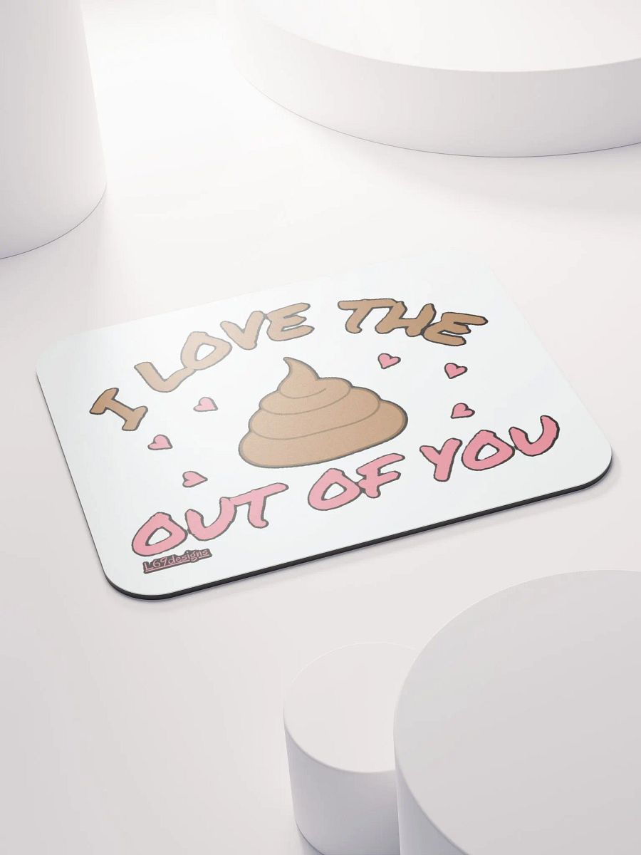 I LOVE THE POOP OUT OF YOU product image (4)