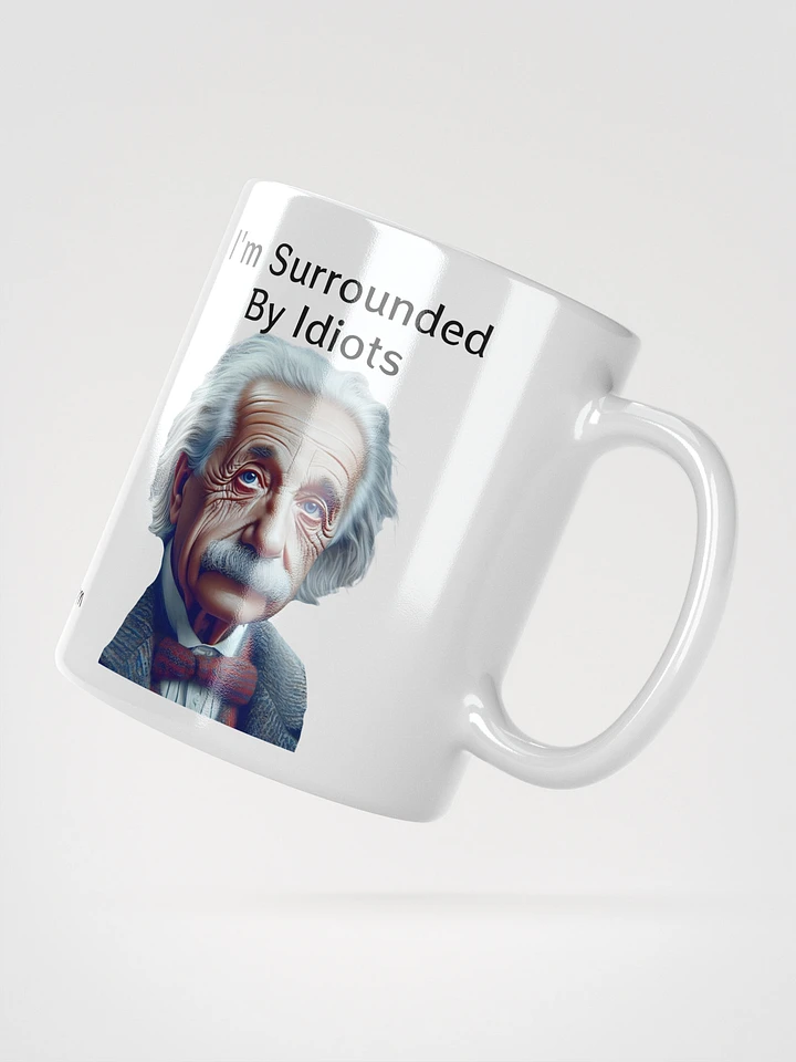 I'm Surrounded By Idiots Ceramic Mug product image (2)