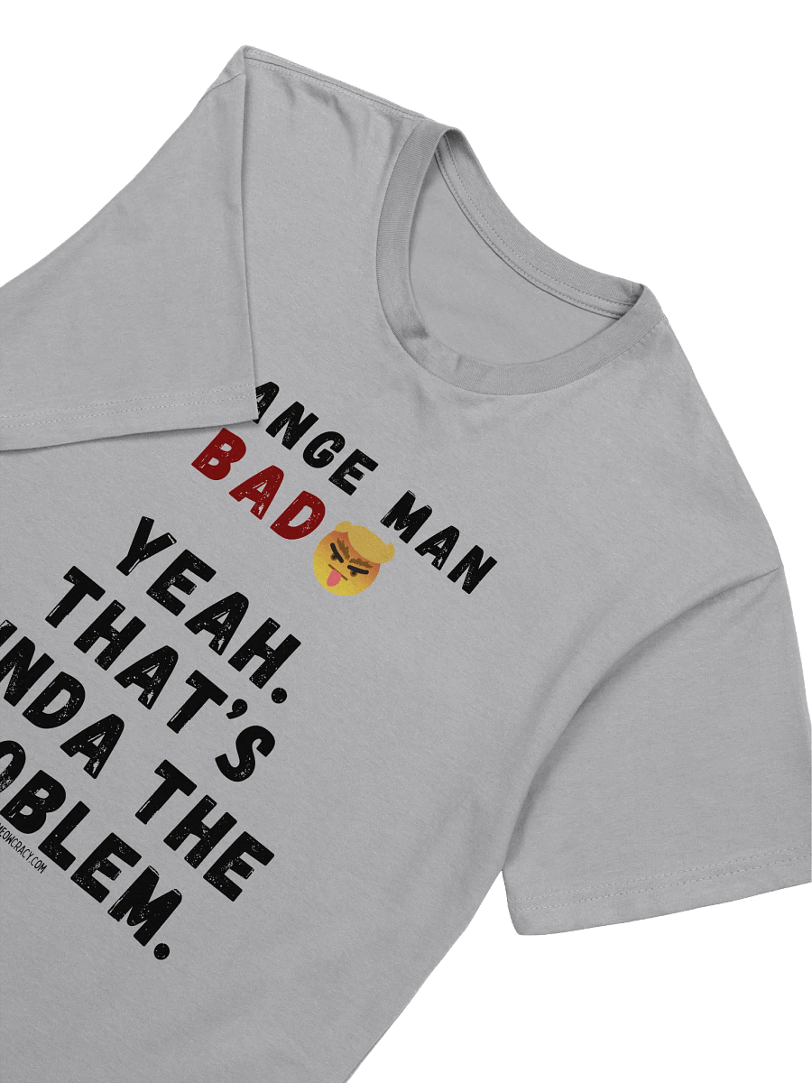 Orange Bad Man is the Problem Supersoft Slim Fit T-Shirt product image (3)