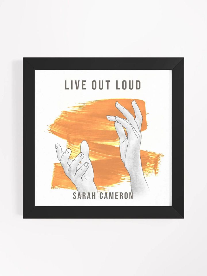 Live Out Loud Framed Poster product image (3)
