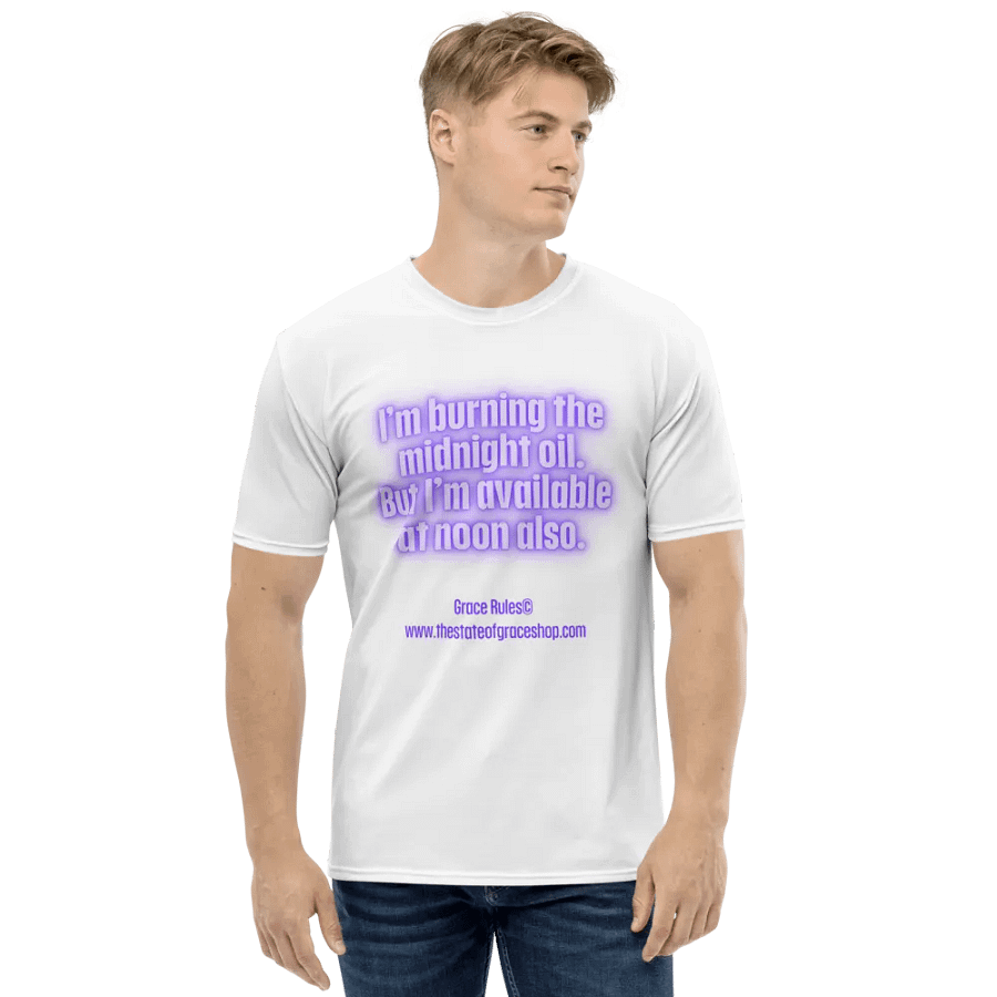 FUNNY TEES 4 U FOR MEN “I’m burning the midnight oil. But I’m available at noon also.” product image (1)