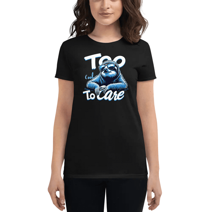 Chill Sloth Too Cool Women's Tee product image (1)