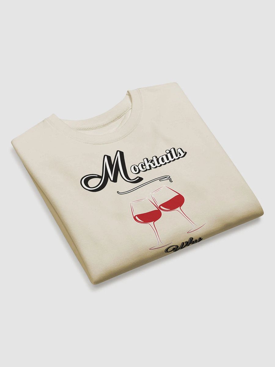 Mocktails - Why Gen Zers? Why? Funny Sweatshirt product image (24)