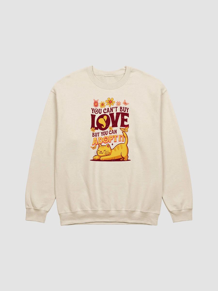 you cant buy love but you can adopt it sweatshirt product image (1)