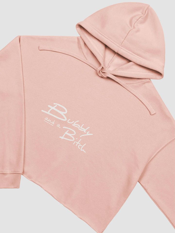 Bubbly and a B*tch (white design) fleece cropped hoodie product image (21)