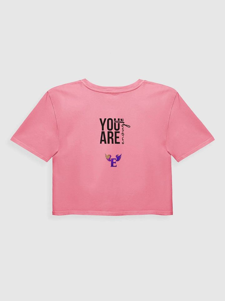 You Are Enough: Gen 2 Crop Top product image (10)