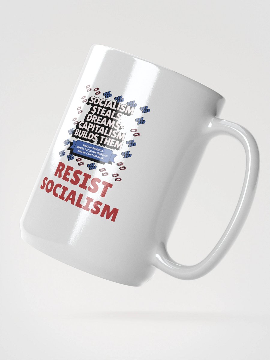 Resist Socialism - Capitalism Builds Dreams mug product image (3)