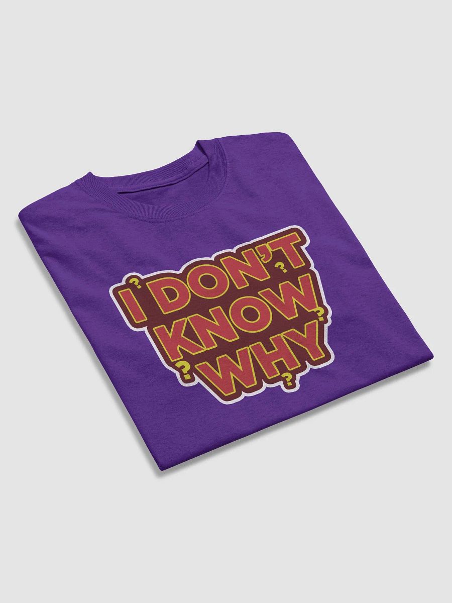 I DON'T KNOW WHY | YOU KNOW WHY product image (4)