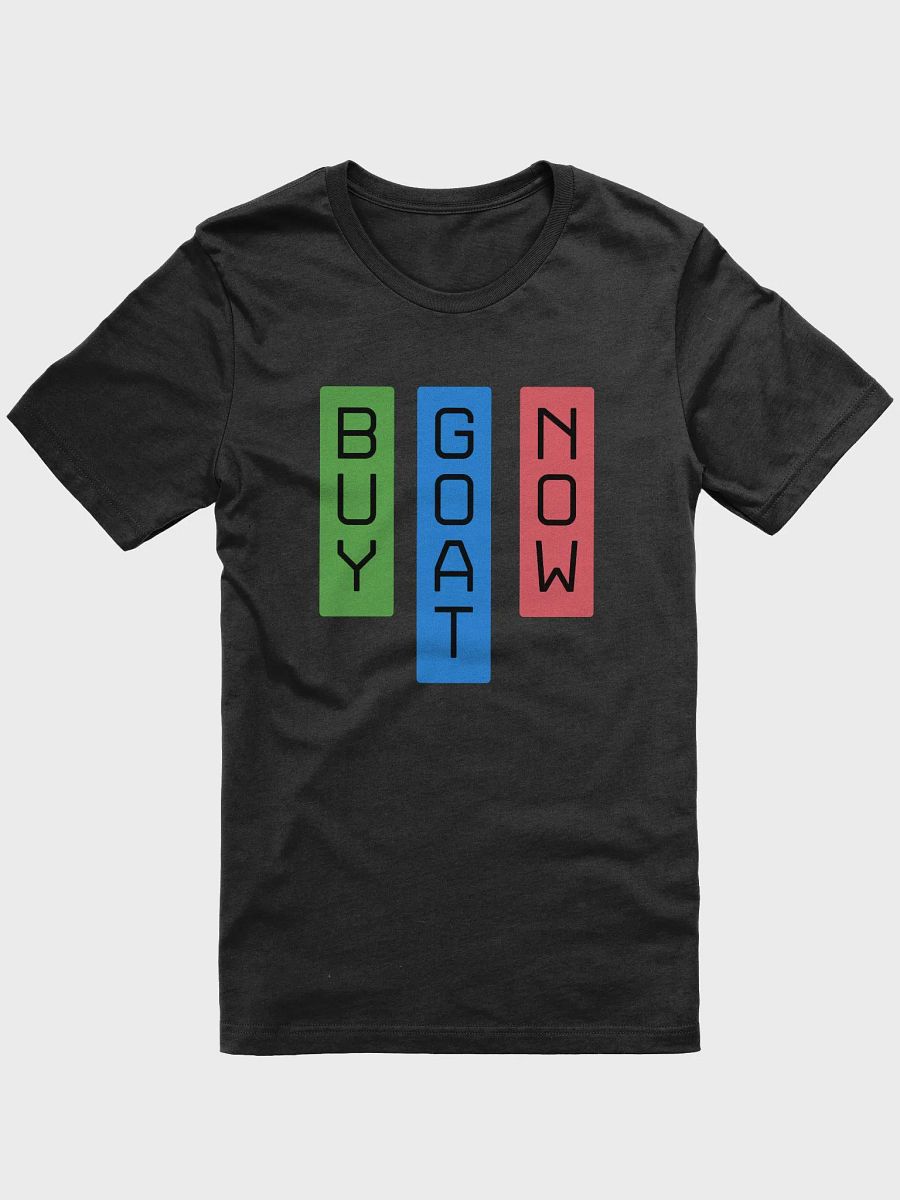 BUY GOAT NOW Unisex T-Shirt product image (4)