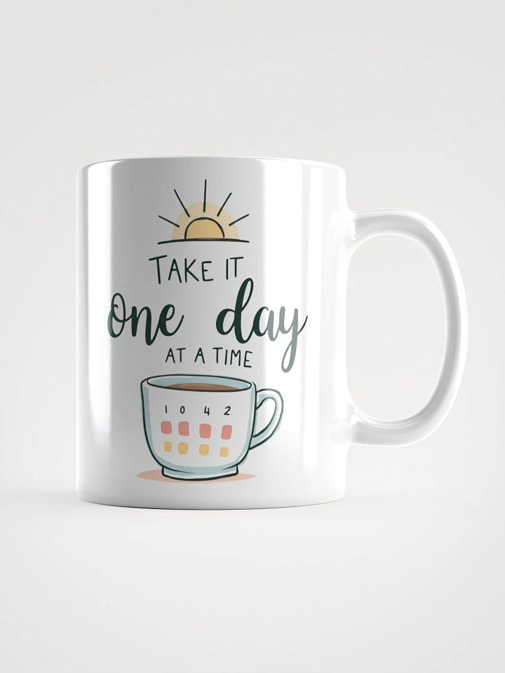 Take It One Day at a Time Mug – Embrace Hope and Fresh Beginnings Every Morning product image (1)