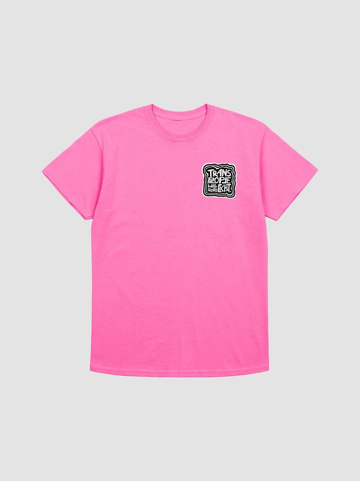 TRANS PEOPLE WILL ALWAYS EXIST. T-Shirt product image (2)