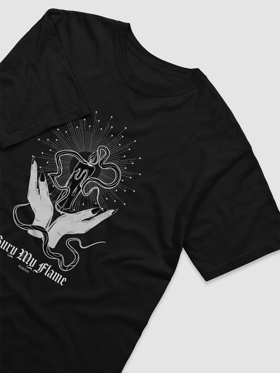 Bury My Flame T-Shirt product image (3)