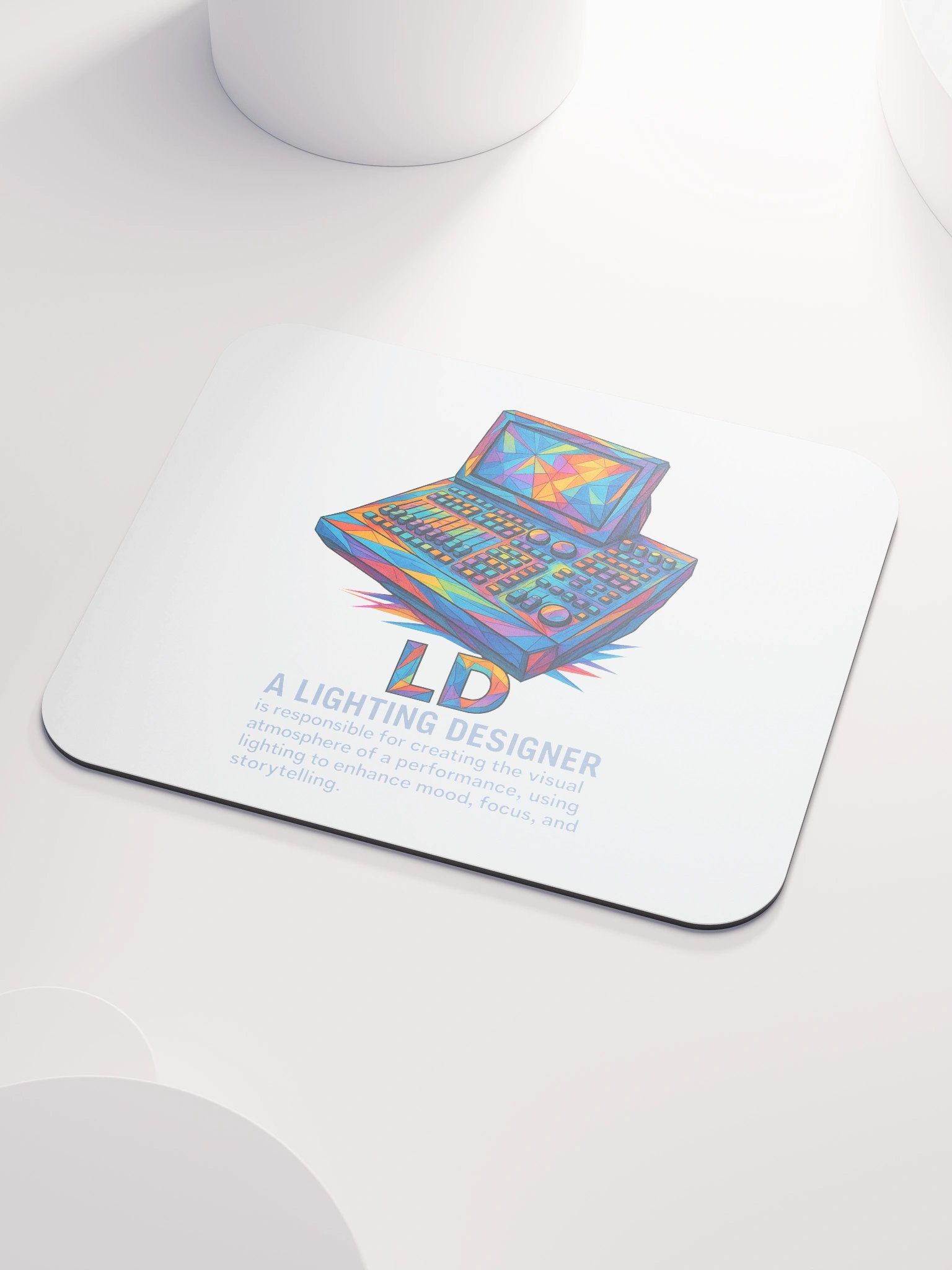 Theatrically Jerry: "LD (Light Designer) Prismatic Series" Mouse Pad product image (3)