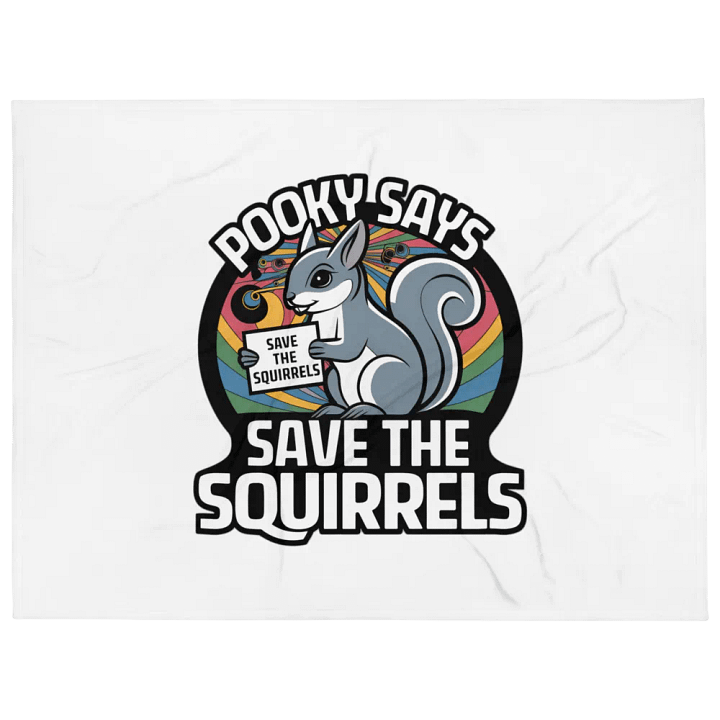 Super Soft Pooky Blanket: Pooky Says Save The Squirrels product image (1)