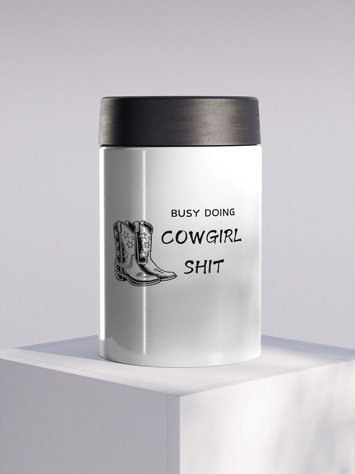 Cowgirl Shit Stainless Steel Koozie product image (1)