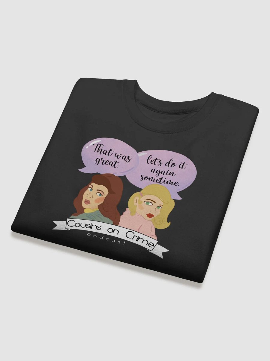 That Was Great Sweatshirt product image (4)