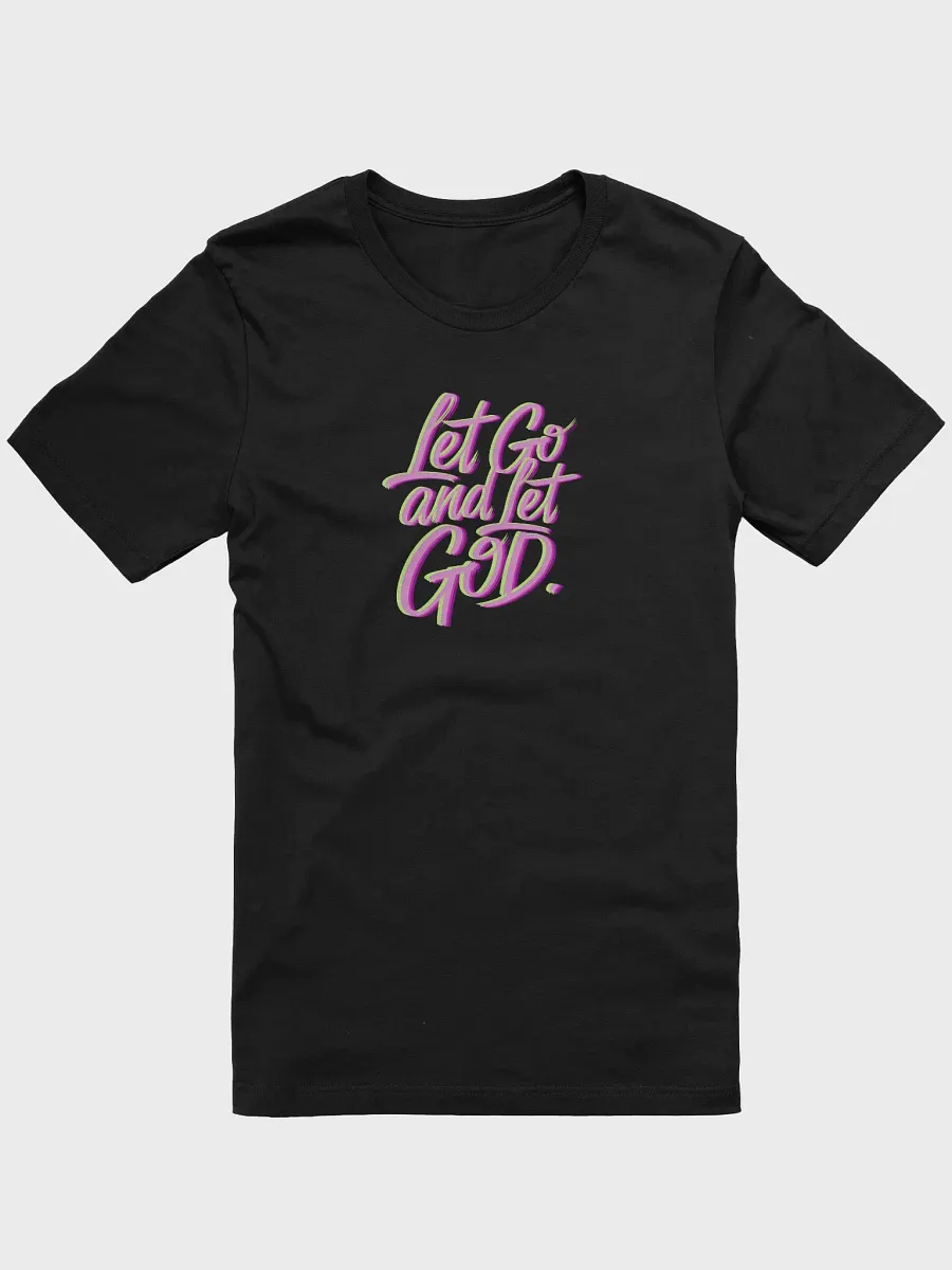 Let go and Let God tee unisex product image (1)