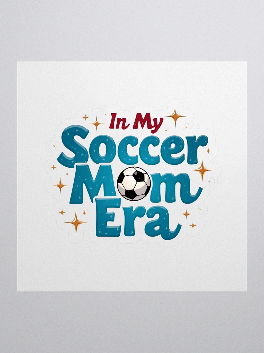 Soccer Mom Era - Kiss Cut Stickers product image (1)