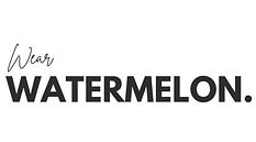 wear Watermelon.