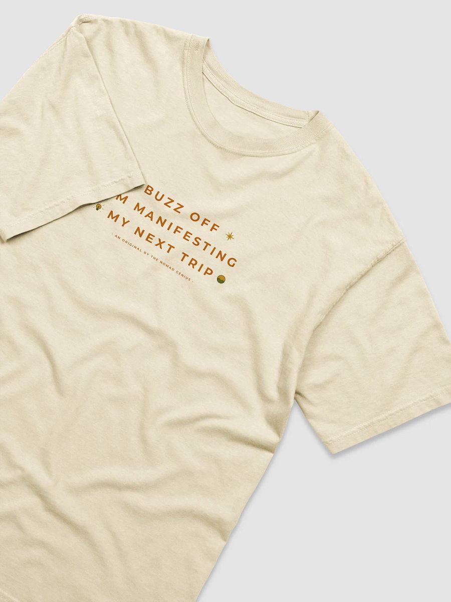 "Buzz Off - I'm Manifesting My Next Trip" - Travel Quotes T-Shirt product image (2)