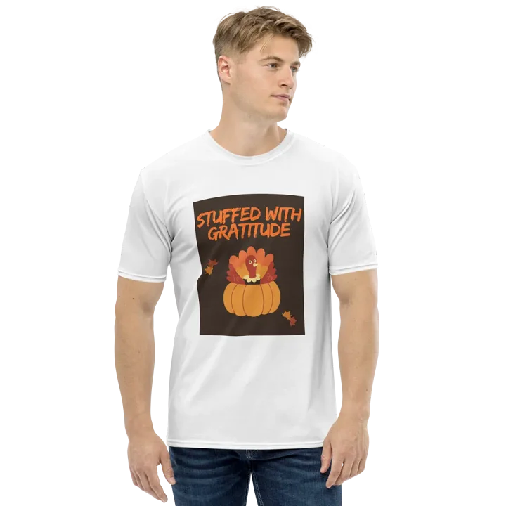 🦃🍁 THANKSGIVING FUNNY TEES 4 U FOR MEN - “Stuffed with Gratitude.” product image (1)