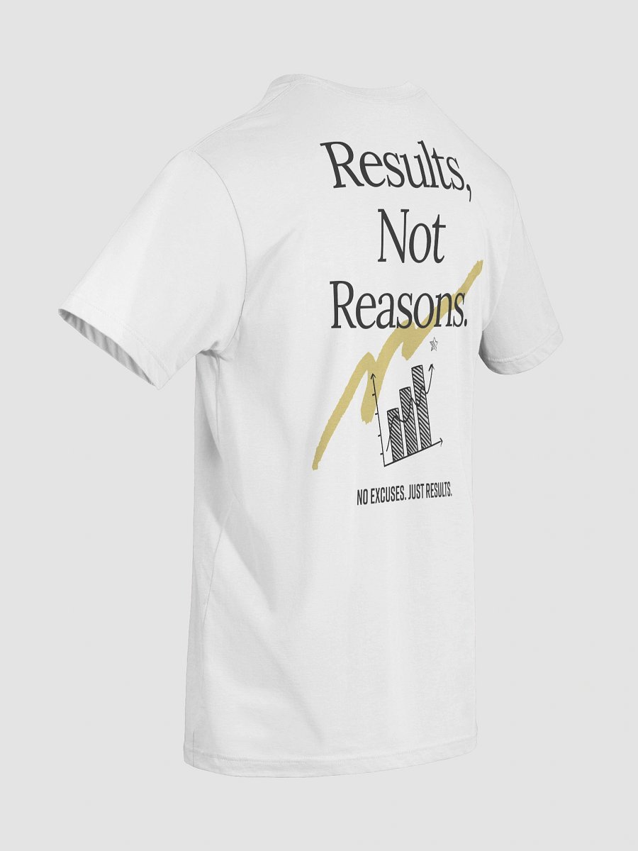 Results Not Reasons T-Shirt product image (44)