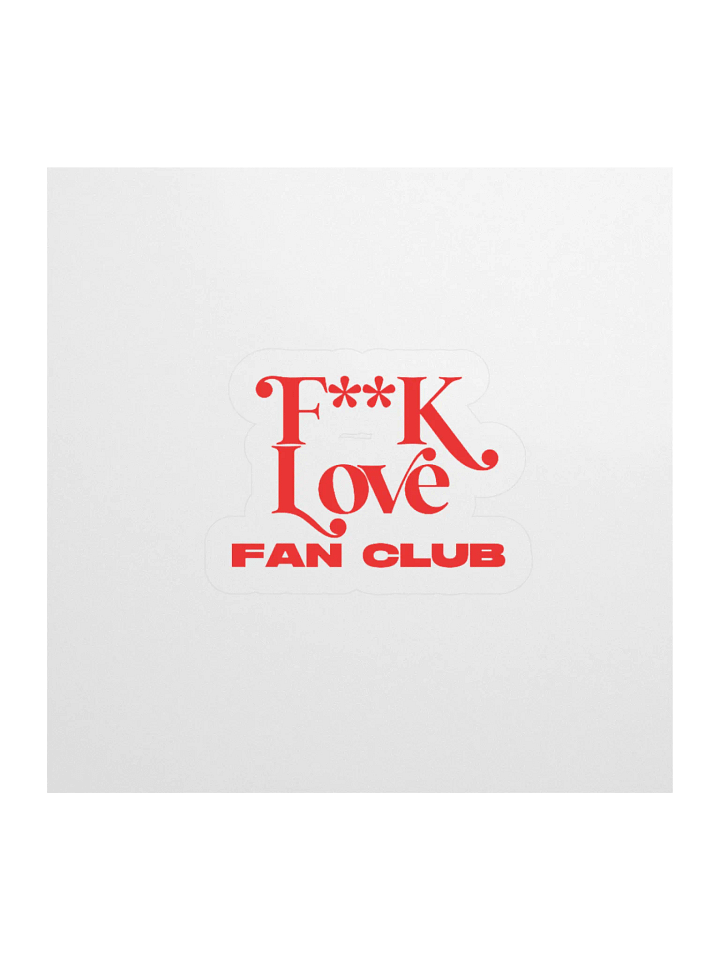 F**K Love Fan Club Kiss Cut Sticker - Red product image (3)