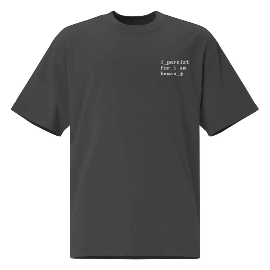 i_persist_for_i_am_human// oversize tee (dark) product image (3)