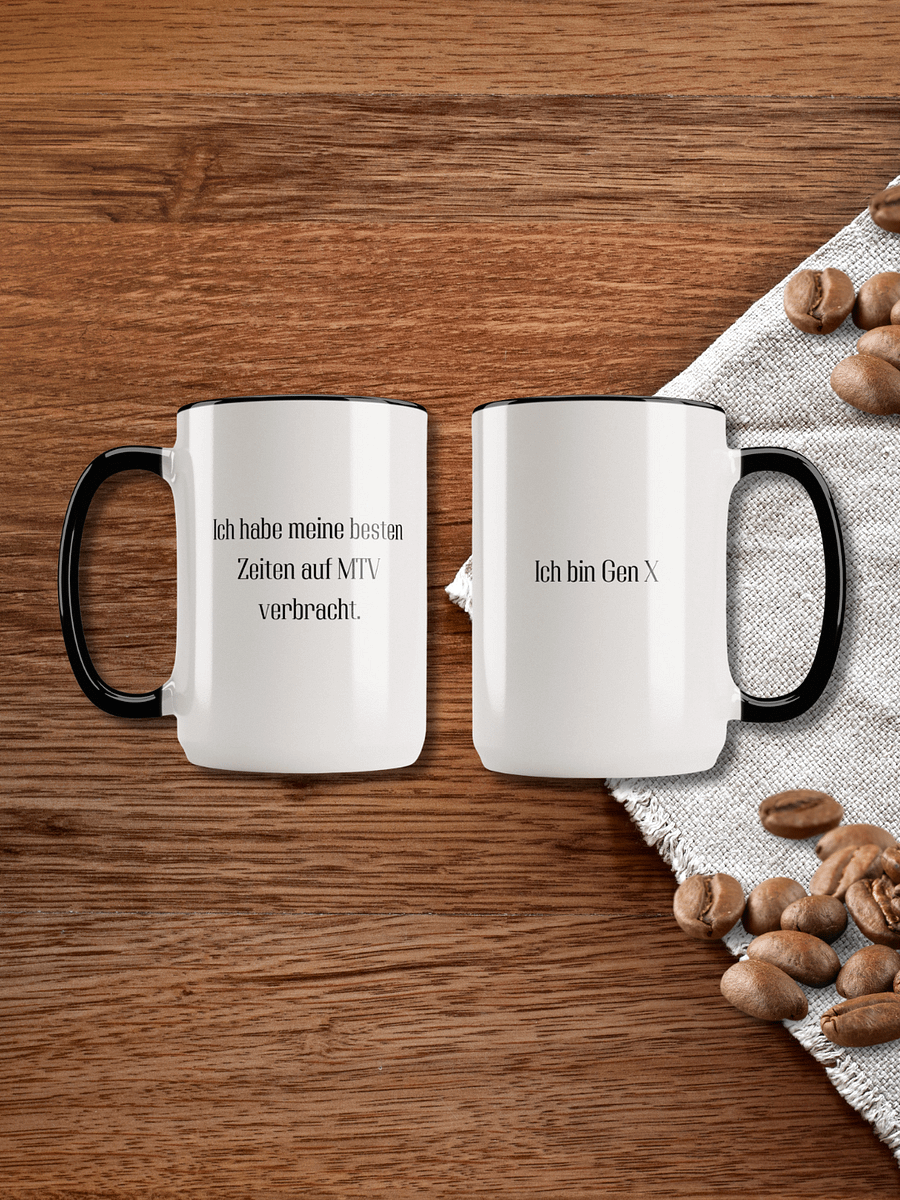 Lustige Tasse mit Spruch | Ich bin Gen X,ich habe meine besten Zeiten auf MTV verbracht | Geschenkidee | Kaffeebecher 330 ml - Geschenk product image (5)