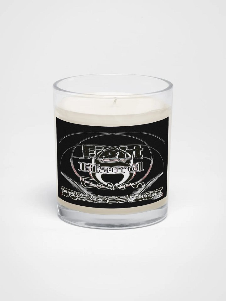 Fight Hard Earn Respect - Soy Wax Candle In A Clear Glass Jar product image (1)