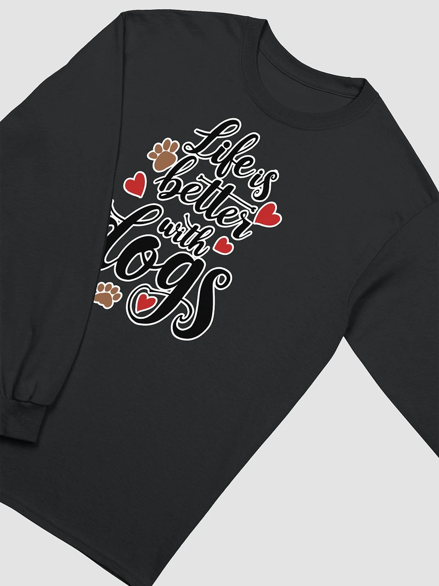 Life is Better with Dogs, black letters on Gildan 2400 Long Sleeve Tee-shirt product image (2)
