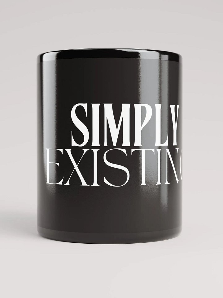 "SIMPLY EXISTING" MUG product image (1)