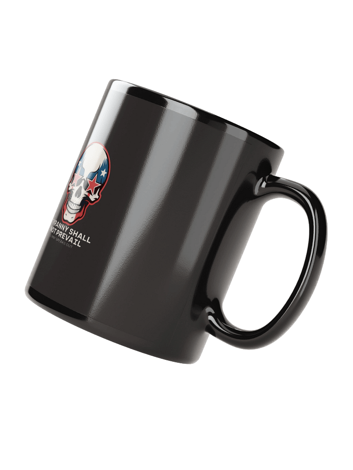 Tyranny Shall Not Prevail Skulls Mug product image (4)