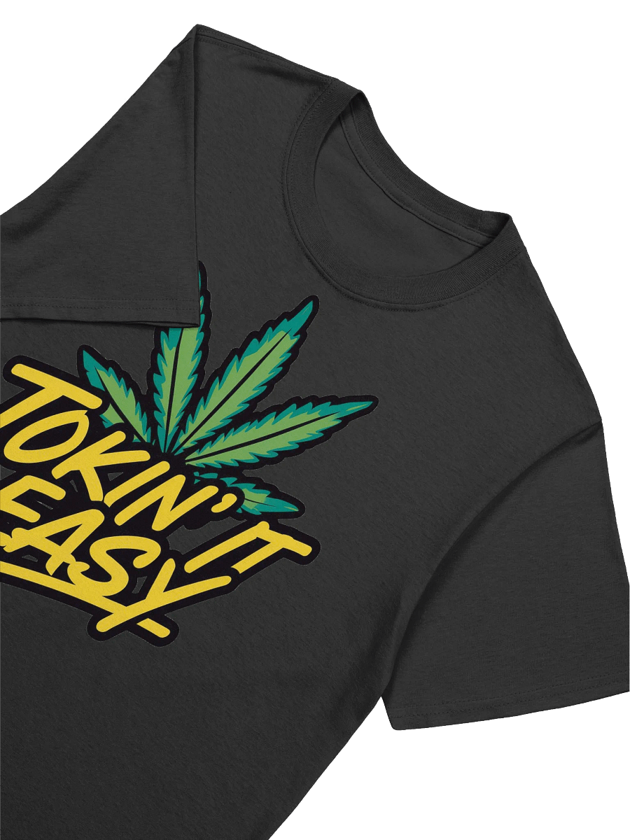 420 Weed - Unwind with Style - 'Tokin' It Easy' Graphic for the Laid-back Life T-Shirt product image (15)