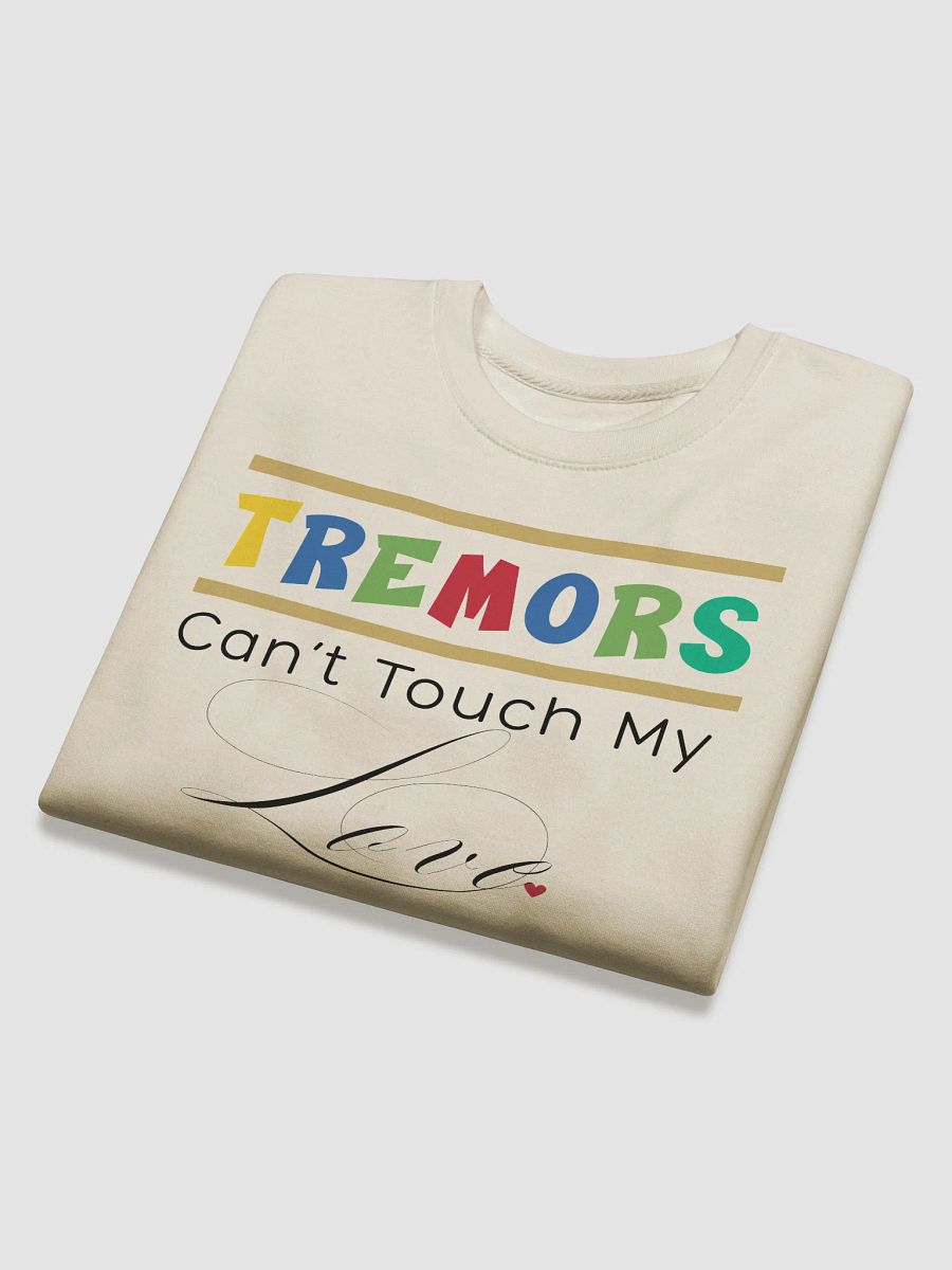 Tremors Can’t Touch My Love, Parkinson Awareness Heritage Sweatshirt product image (3)