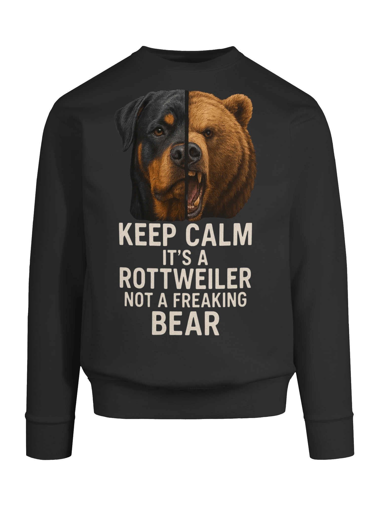 Keep Calm It's A Rottweiler, Not a Bear Sweatshirt product image (9)