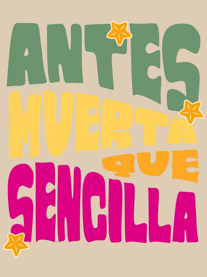 Antes Muerta Que Sencilla Camiseta Unisex product image (1)