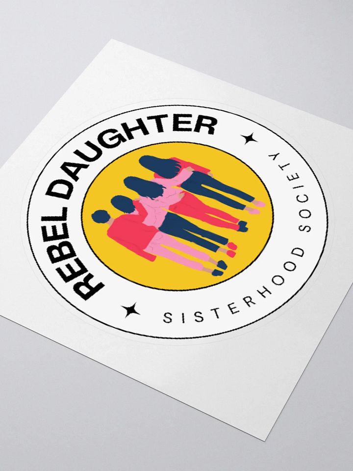 Rebel Daughter Sisterhood Society Sticker product image (1)