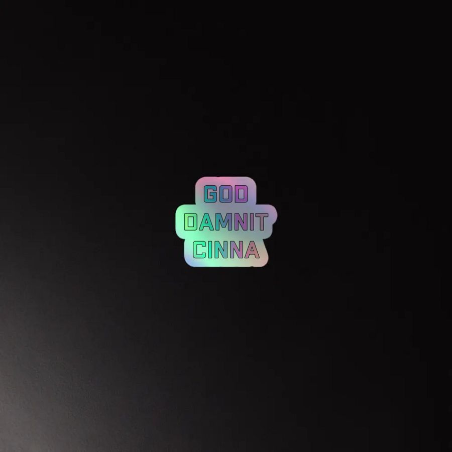 God Damnit Cinna Holo Sticker product image (4)