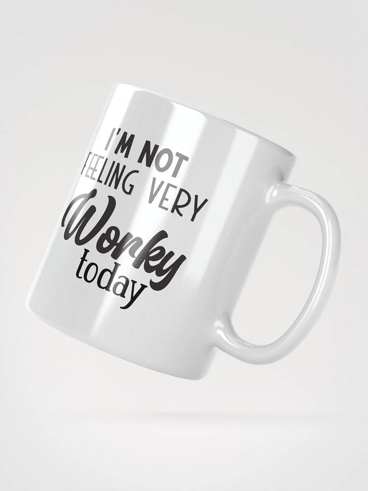 I'm Not Feeling Workey Coffee Tea Mug product image (2)