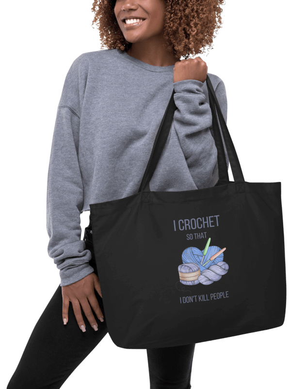 "I Crochet So I Don’t Kill People" Organic Cotton Tote Bag product image (6)
