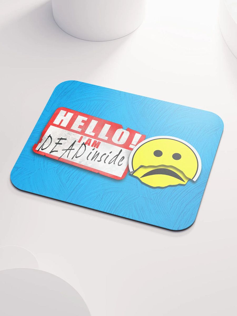 Dead Inside Mouse Pad product image (3)