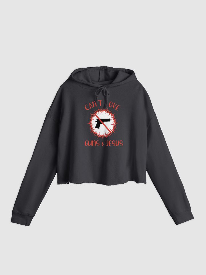 Can't Love Guns And Jesus Crop Hoodie product image (3)