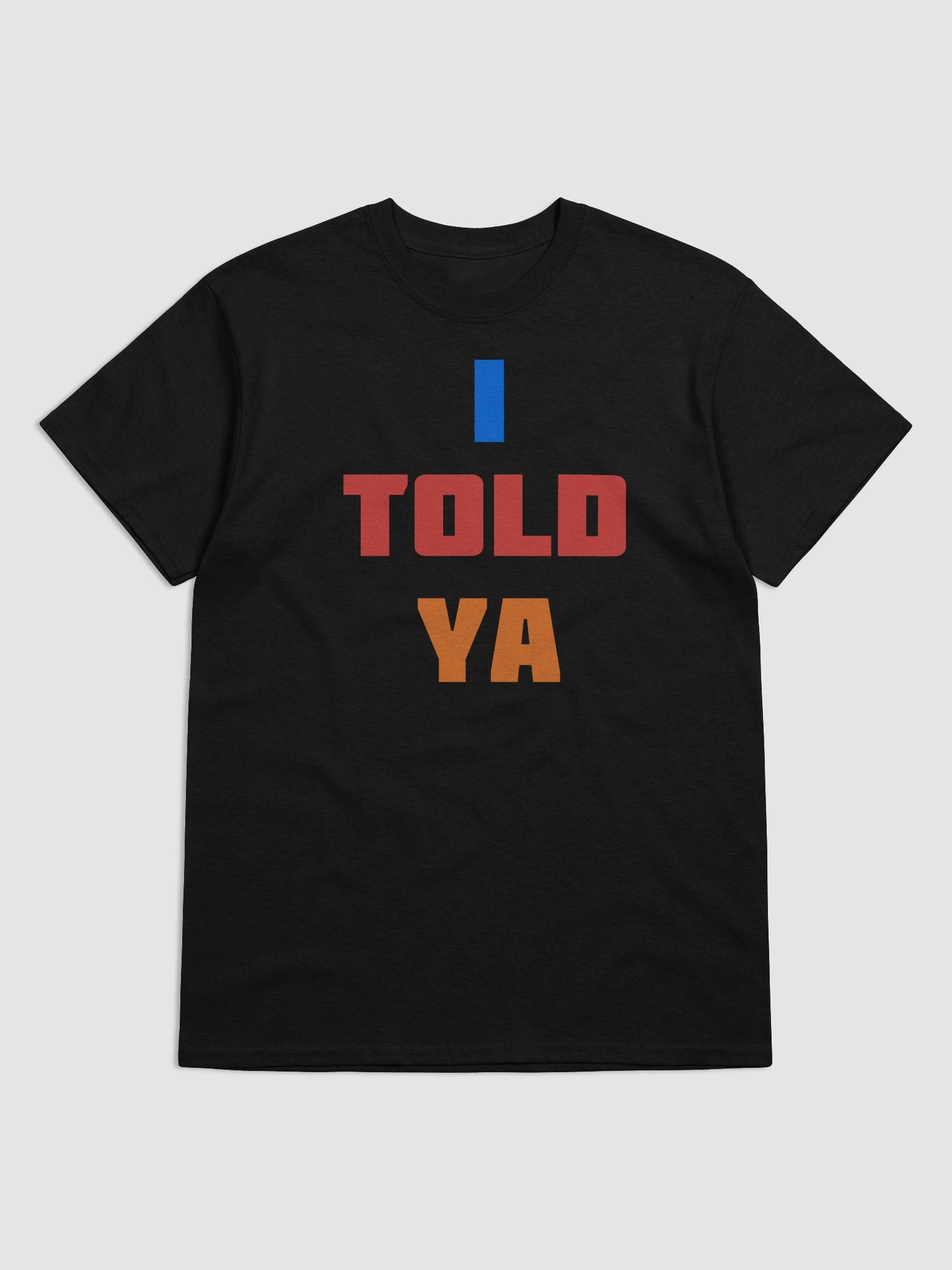 RESET MOB I told ya design product image (7)