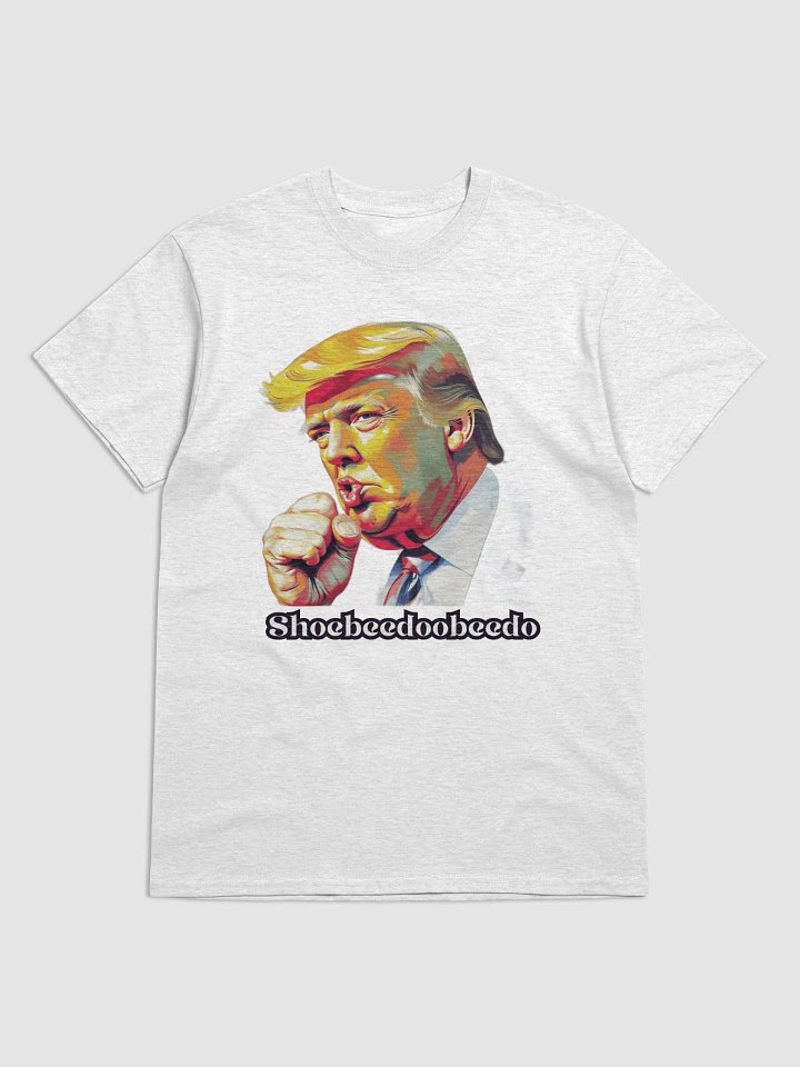 Shoebeedoobeedo Trump T-Shirt product image (5)