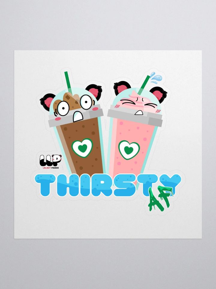 Thirsty AF Sticker product image (2)